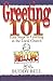 Greeting 101 by Buddy Bell