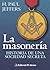 La masoneria / Masonry: Historia de una sociedad secreta / Story of a Secret Society (Spanish Edition)
