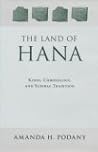The Land of Hana: Kings, Chronology, and Scribal Tradition