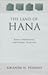 The Land of Hana: Kings, Chronology, and Scribal Tradition
