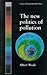 The New Politics of Pollution (Issues in Environmental Politics)