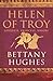 Helen of Troy: Goddess, Princess, Whore