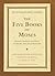 The Five Books of Moses : Genesis, Exodus, Leviticus, Numbers, Deuteronomy : A New Translation With Introductions, Commentary, and Notes