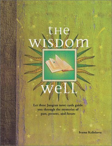 The Wisdom Well: Dip Into Your Subconcious to Foretell the Future [Cards] (Hardcover)