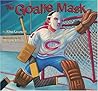 The Goalie Mask by Mike Leonetti