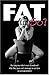 Fat, So?