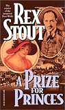 A Prize for Princes by Rex Stout