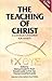 The Teaching of Christ: A C...