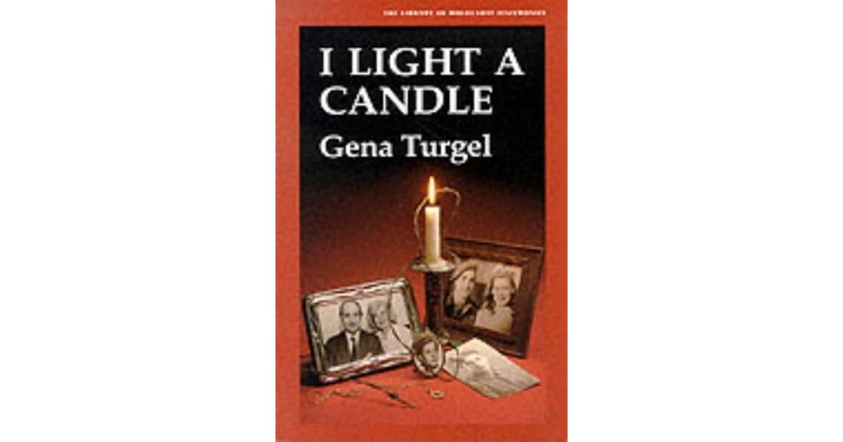 I Light A Candle by Gena Turgel