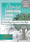 Stories Celebrating Group Work: It's Not Always Easy to Sit on Your Mouth