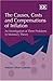 The Causes, Costs and Compensations of Inflation: An Investigation of Three Problems in Monetary Theory