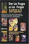 De la Fuga A La Fuga. El Policial En El Cine Argentino (Spanish Edition)