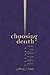 Choosing Death: Suicide and Calvinism in Early Modern Geneva