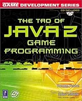 The Tao of Java 2 Game Programming [With CD]