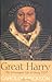Great Harry: The Extravagan...