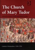 The Church of Mary Tudor (Hardcover)