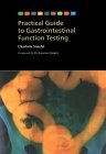 Practical Guide to Gastrointestinal Function Testing (Spiral-bound)