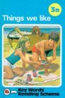 Things We Like (The Ladybird Key Words Reading Scheme 3a)