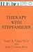 Therapy with Stepfamilies (Brunner/Mazel Basic Principles into Practice Series, 6)