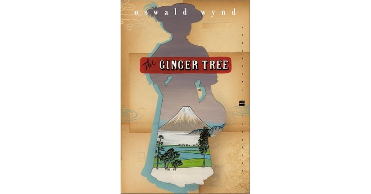 The Ginger Tree by Oswald Wynd