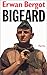 Bigeard / Bergot, Erwan / R...