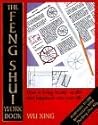 The Feng Shui Workbook: A Room-By-Room Guide to Effective Feng Shui in Your Home and Workplace