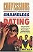 Confessions of Shameless Da...