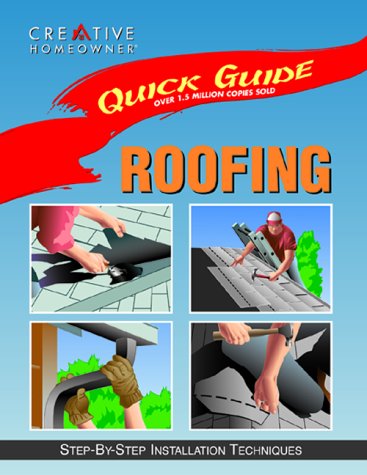 Quick Guide: Roofing: Step-by-Step Installation Techniques (Paperback)