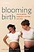 Blooming Birth by Lucy Atkins