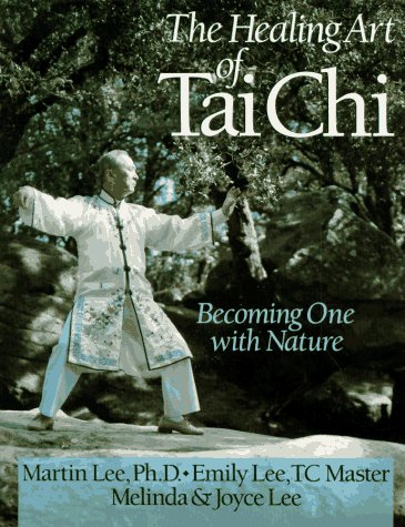 The Healing Art of Tai Chi: Becoming One With Nature (Paperback)