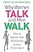 Why Women Talk and Men Walk by Patricia Love