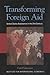 Transforming Foreign Aid: United States Assistance in the 21st Century