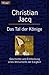 Das Tal der Könige by Christian Jacq Das Tal der Könige by Christian Jacq