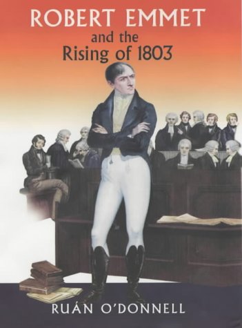 Robert Emmet and the Rising of 1803 (Hardcover)