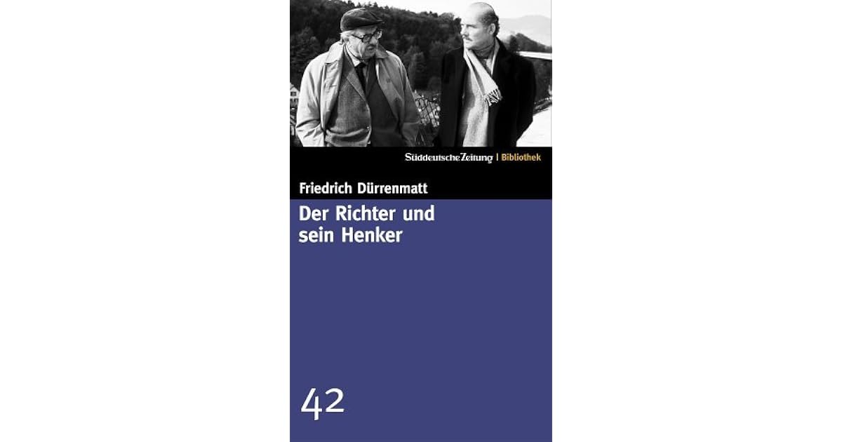 Der Richter Und Sein Henker Der Richter und sein Henker by Friedrich Dürrenmatt