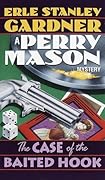 The Case of the Baited Hook (Perry Mason, #16)