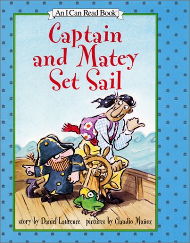Captain and Matey Set Sail (I Can Read Book 2)