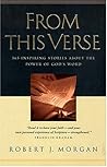 From This Verse: 365 Inspiring Stories About the Power of God's Word From This Verse: 365 Inspiring Stories About the Power of God's Word