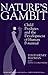 Nature's Gambit: Child Prodigies and the Development of Human Potential (Education and Psychology of the Gifted Series)