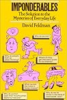 Imponderables: The Solution to the Mysteries of Everyday Life