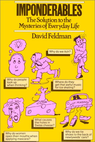 Imponderables: The Solution to the Mysteries of Everyday Life (Paperback)