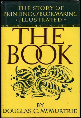 The Book: The story of printing and bookmaking (Hardcover)