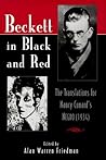 Beckett in Black and Red: The Translations for Nancy Cunard's Negro (Irish Literature, History, and Culture)