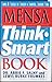 Mensa Think Smart Book: Games & Puzzles to Develop a Sharper, Quicker Mind