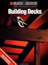Building Decks: Hundreds of Step-by-Step Photos Building Decks: Hundreds of Step-by-Step Photos