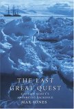 The Last Great Quest: Captain Scott's Antarctic Sacrifice (Hardcover)
