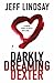 Darkly Dreaming Dexter (Dexter, #1)