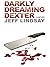 Darkly Dreaming Dexter (Dexter, #1)
