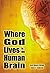 Where God Lives in the Human Brain