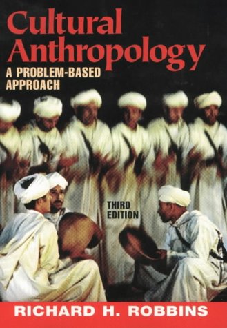 Cultural Anthropology: A Problem-Based Approach (Paperback)